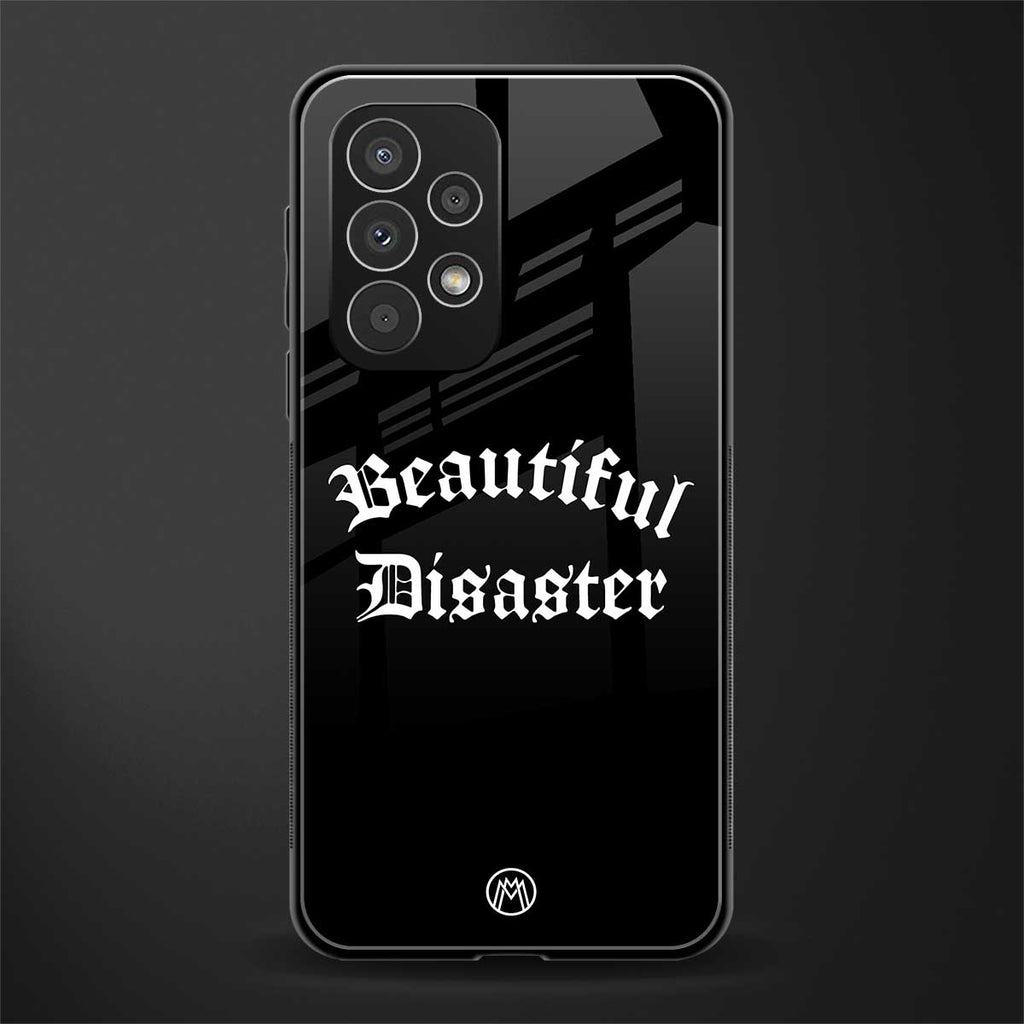 beautiful disaster back phone cover | glass case for samsung galaxy a73 5g