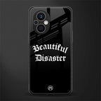 beautiful disaster back phone cover | glass case for oppo f21 pro 5g