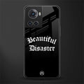 beautiful disaster back phone cover | glass case for oneplus 10r 5g