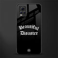 beautiful disaster back phone cover | glass case for vivo v21e 4g