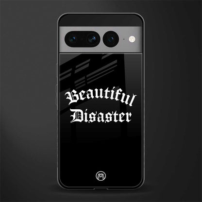 beautiful disaster back phone cover | glass case for google pixel 7 pro