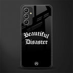 beautiful disaster back phone cover | glass case for samsung galaxy a54 5g