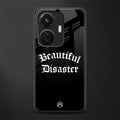 beautiful disaster back phone cover | glass case for vivo t1 44w 4g