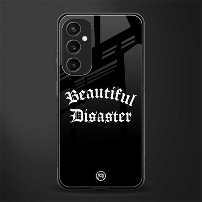 beautiful disaster back phone cover | glass case for samsung galaxy s23 fe 5g