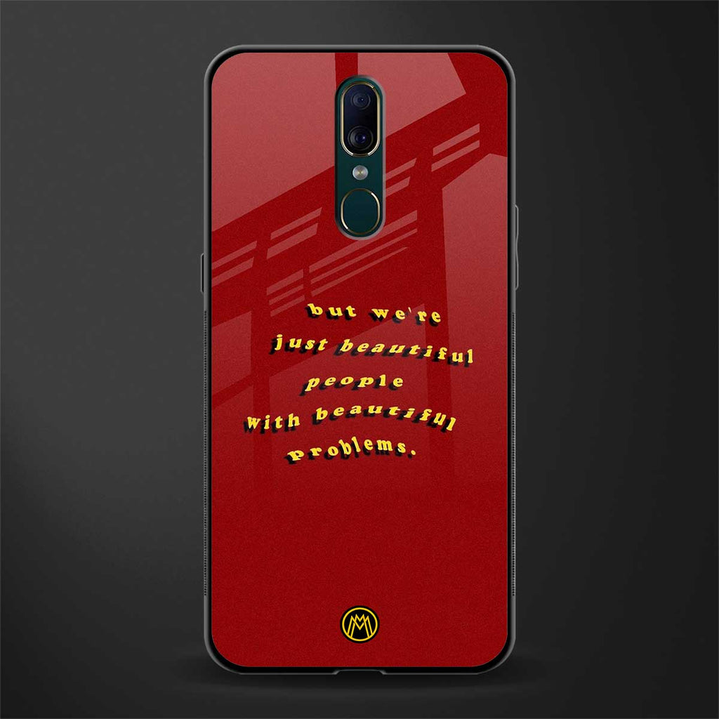 beautiful people with beautiful problems glass case for oppo f11 image
