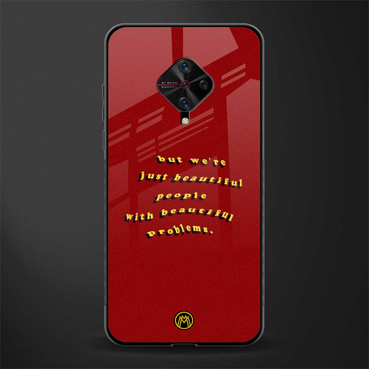 beautiful people with beautiful problems glass case for vivo s1 pro image