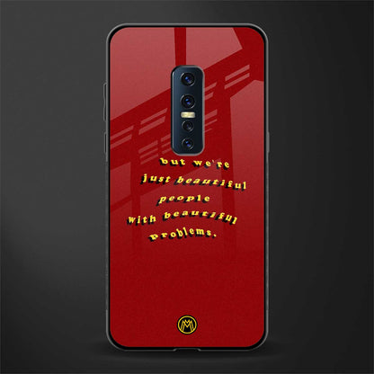 beautiful people with beautiful problems glass case for vivo v17 pro image