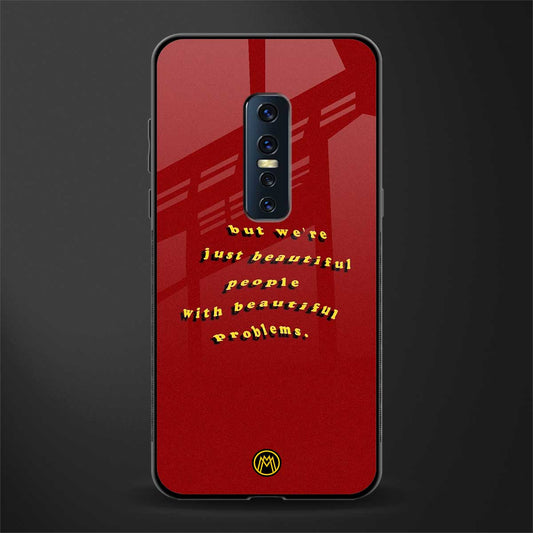 beautiful people with beautiful problems glass case for vivo v17 pro image