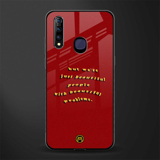 beautiful people with beautiful problems glass case for vivo z1 pro image