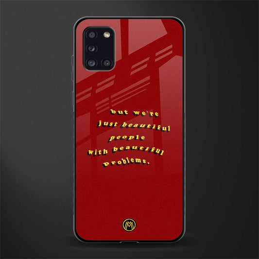 beautiful people with beautiful problems glass case for samsung galaxy a31 image