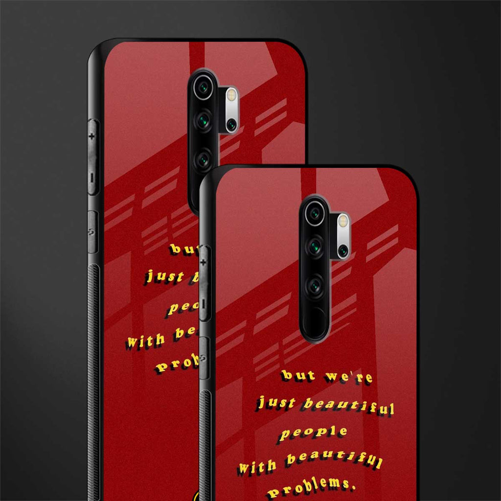 beautiful people with beautiful problems glass case for redmi note 8 pro image-2