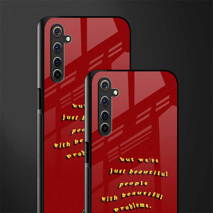 beautiful people with beautiful problems glass case for realme 6 pro image-2