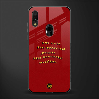 beautiful people with beautiful problems glass case for redmi note 7s image
