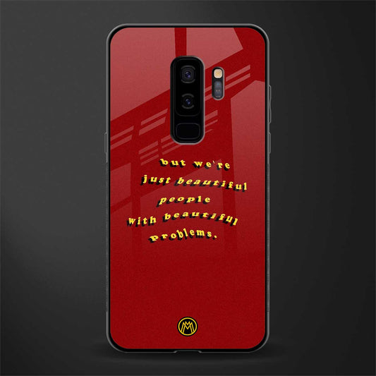 beautiful people with beautiful problems glass case for samsung galaxy s9 plus image