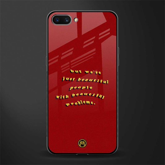 beautiful people with beautiful problems glass case for realme c1 image
