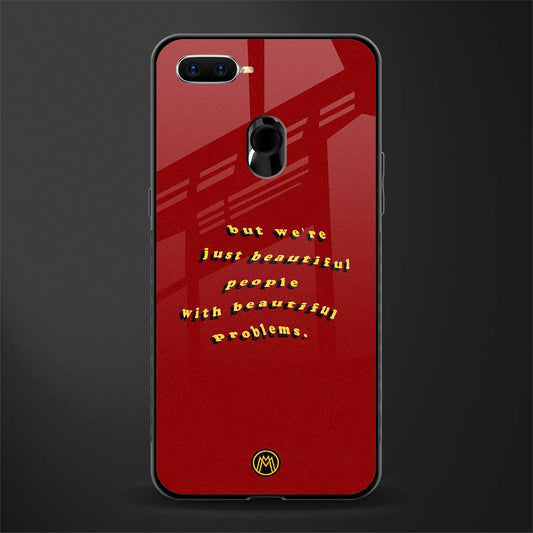 beautiful people with beautiful problems glass case for oppo a5s image