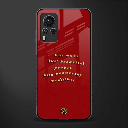 beautiful people with beautiful problems glass case for vivo x60 pro image