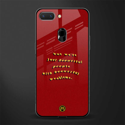 beautiful people with beautiful problems glass case for oppo a5 image