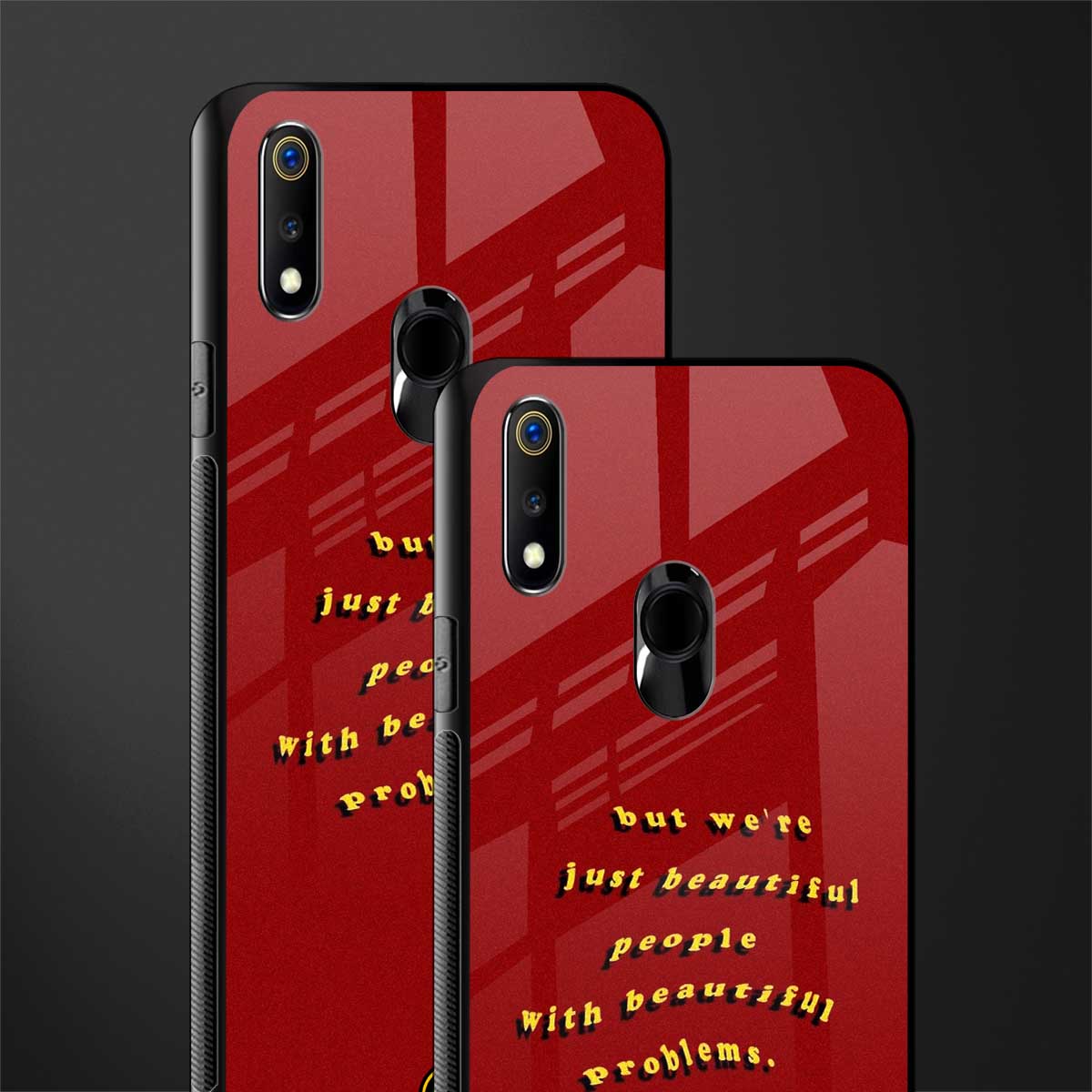 beautiful people with beautiful problems glass case for realme 3 pro image-2