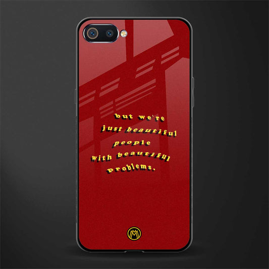 beautiful people with beautiful problems glass case for realme c2 image