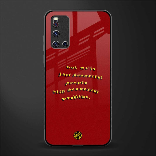beautiful people with beautiful problems glass case for vivo v19 image