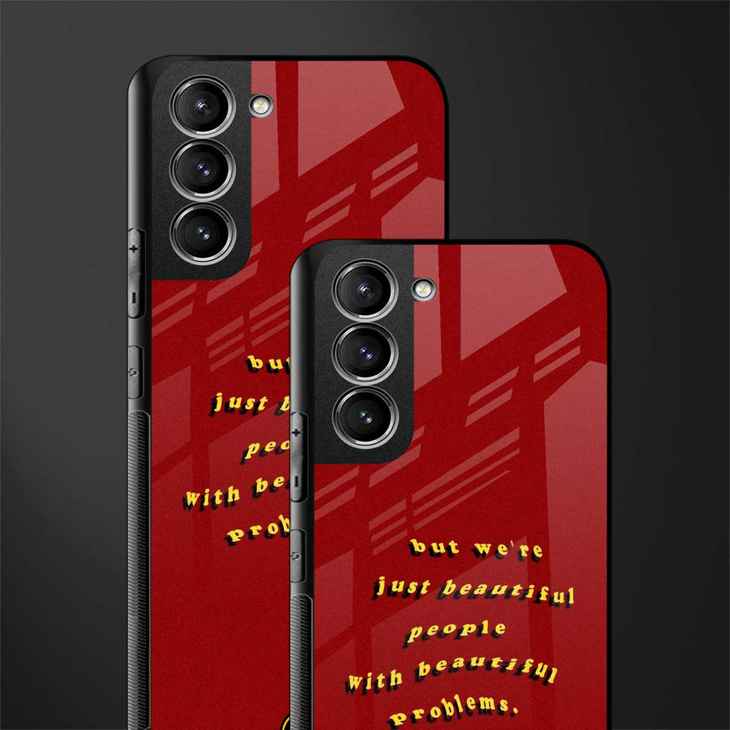 beautiful people with beautiful problems glass case for samsung galaxy s21 fe 5g image-2