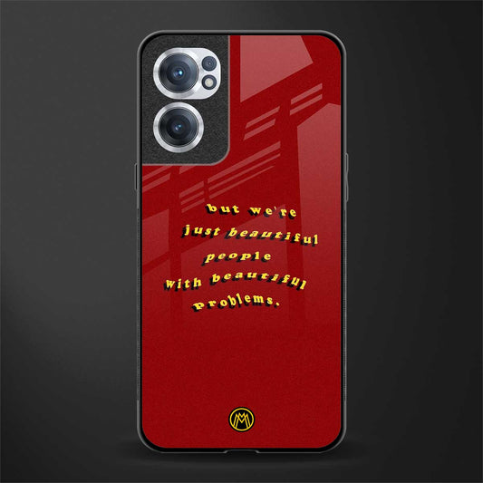 beautiful people with beautiful problems glass case for oneplus nord ce 2 5g image