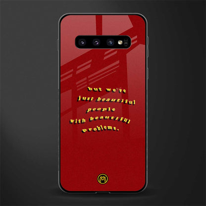 beautiful people with beautiful problems glass case for samsung galaxy s10 plus image