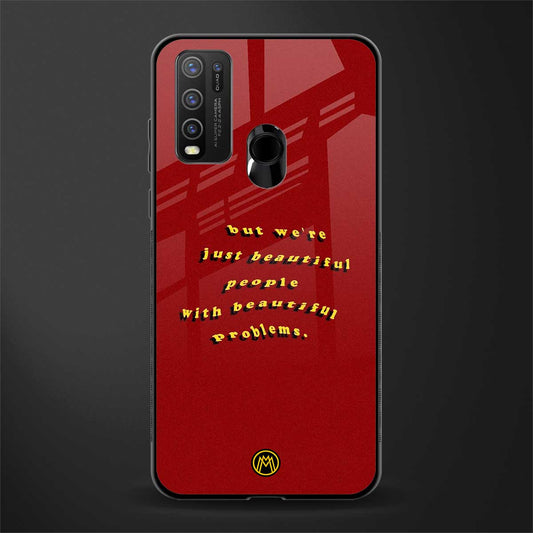 beautiful people with beautiful problems glass case for vivo y30 image