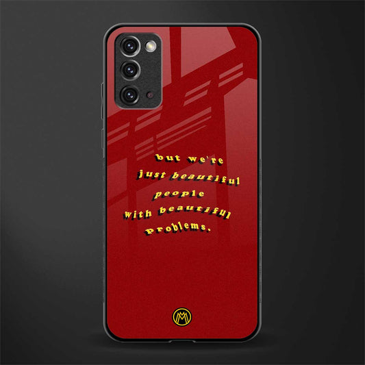 beautiful people with beautiful problems glass case for samsung galaxy note 20 image