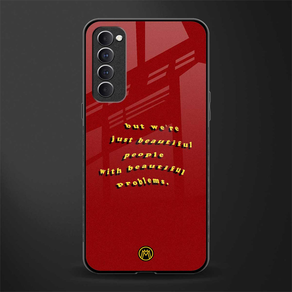 beautiful people with beautiful problems glass case for oppo reno 4 pro image