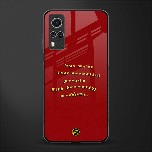 beautiful people with beautiful problems glass case for vivo y51 image