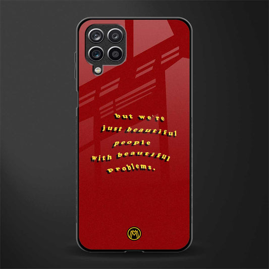 beautiful people with beautiful problems glass case for samsung galaxy m12 image