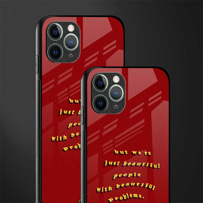 beautiful people with beautiful problems glass case for iphone 11 pro max image-2
