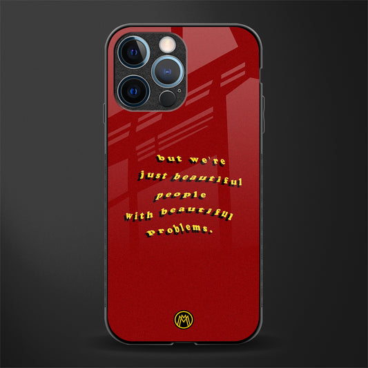 beautiful people with beautiful problems glass case for iphone 12 pro image