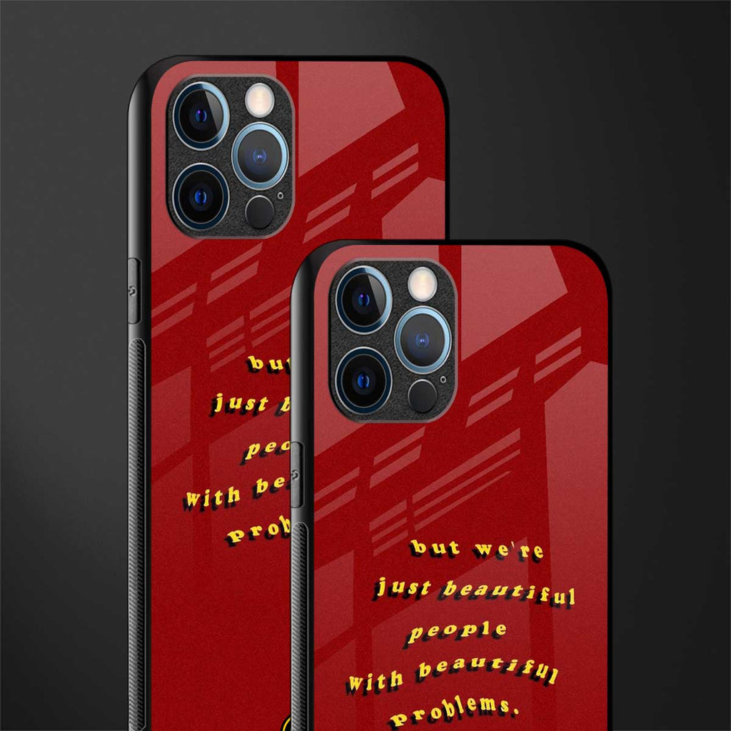 beautiful people with beautiful problems glass case for iphone 12 pro max image-2