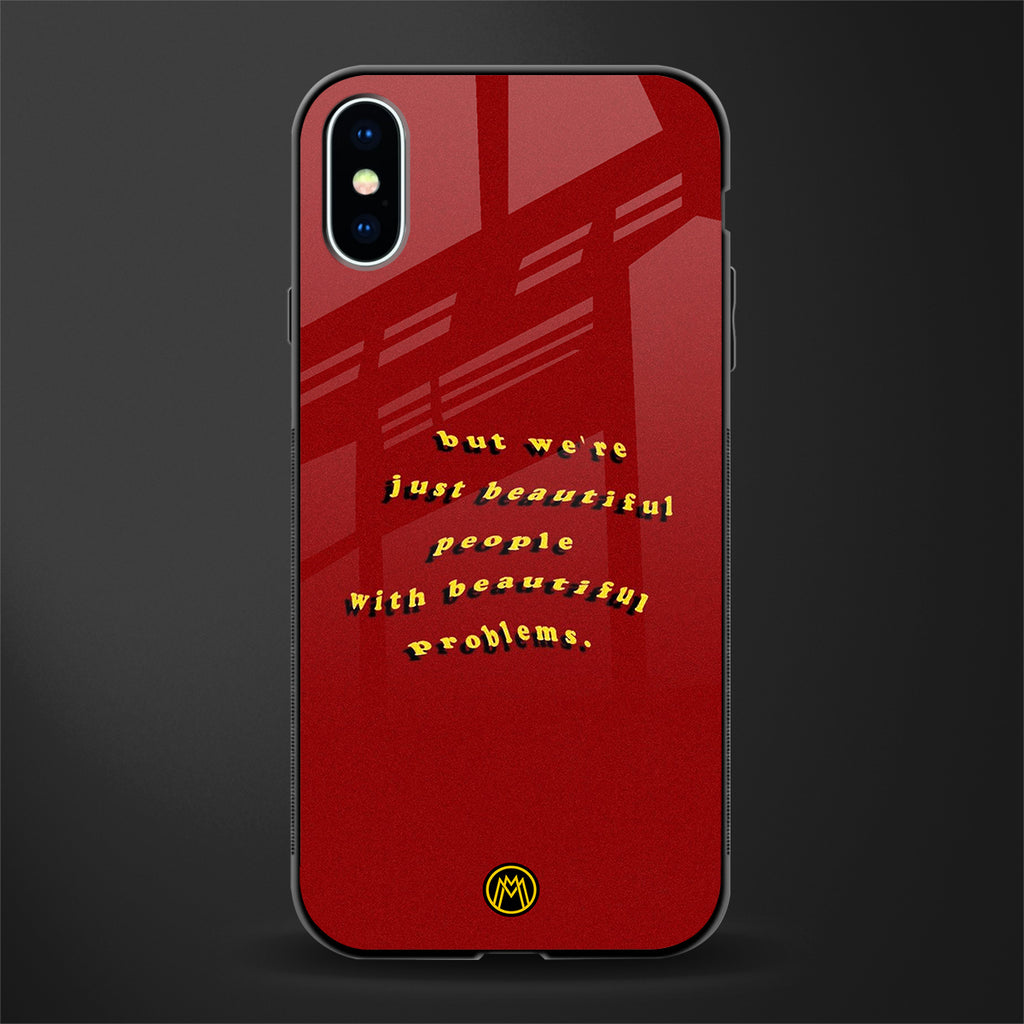 beautiful people with beautiful problems glass case for iphone xs image