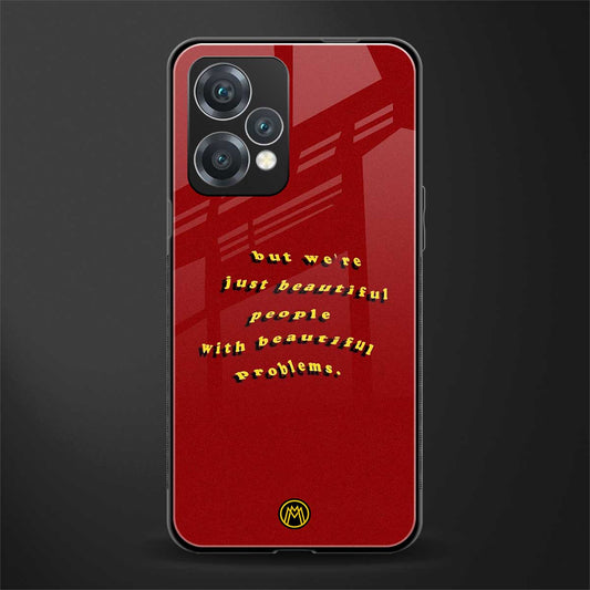 beautiful people with beautiful problems back phone cover | glass case for oneplus nord ce 2 lite 5g