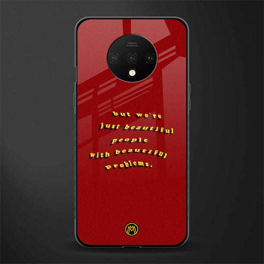 beautiful people with beautiful problems glass case for oneplus 7t image