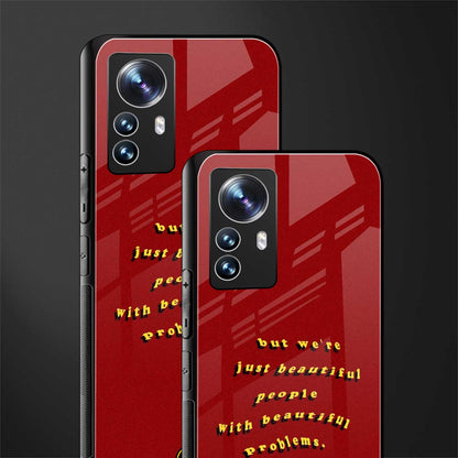 beautiful people with beautiful problems back phone cover | glass case for xiaomi 12 pro