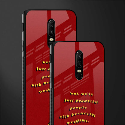 beautiful people with beautiful problems glass case for oneplus 6 image-2
