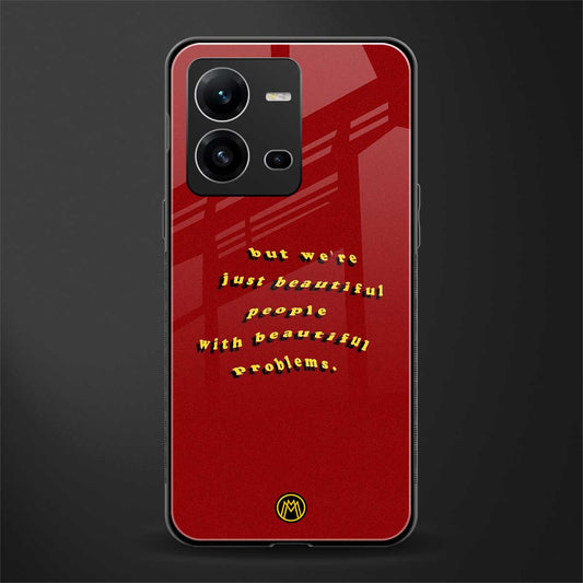 beautiful people with beautiful problems back phone cover | glass case for vivo v25-5g
