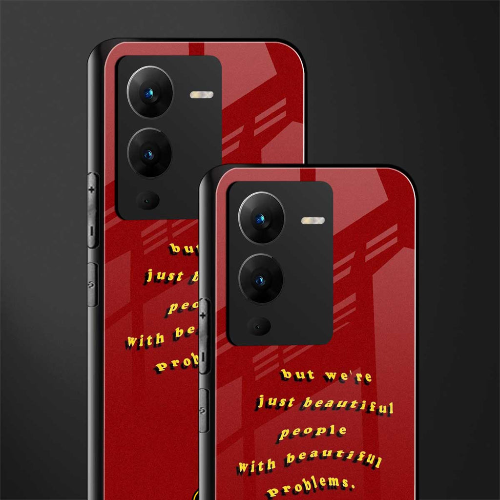 beautiful people with beautiful problems back phone cover | glass case for vivo v25 pro 5g