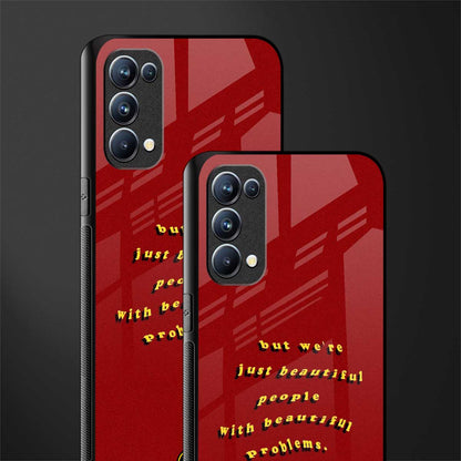 beautiful people with beautiful problems back phone cover | glass case for oppo reno 5
