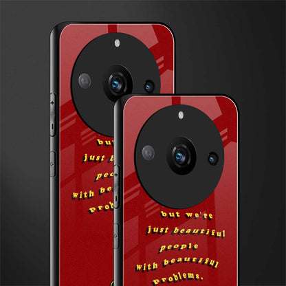 beautiful people with beautiful problems back phone cover | glass case for realme 11 pro 5g