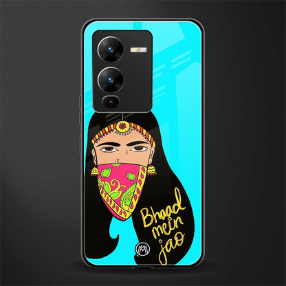 bhaad mein jao back phone cover | glass case for vivo v25 pro 5g