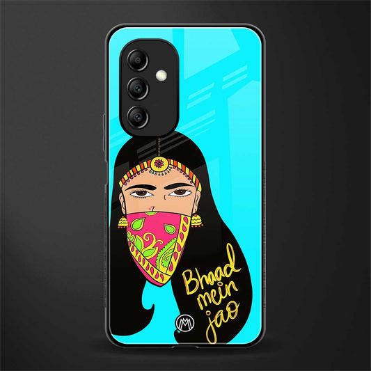 bhaad mein jao back phone cover | glass case for samsung galaxy a14 5g