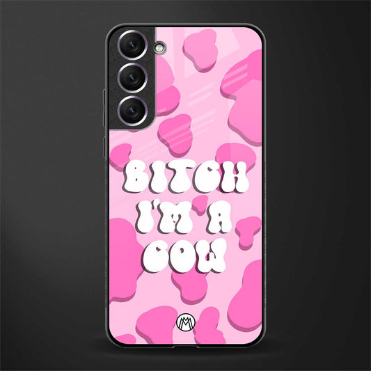 bitch i'm a cow glass case for samsung galaxy s21 plus image