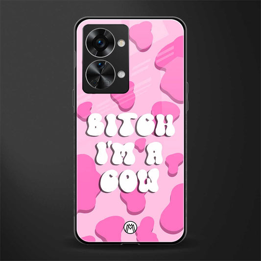 bitch i'm a cow glass case for phone case | glass case for oneplus nord 2t 5g