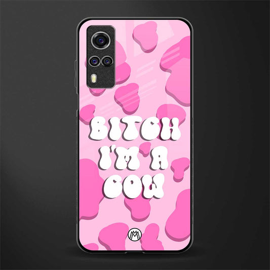 bitch i'm a cow glass case for vivo y51 image